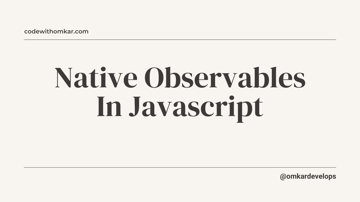 Native Observables in Javascript