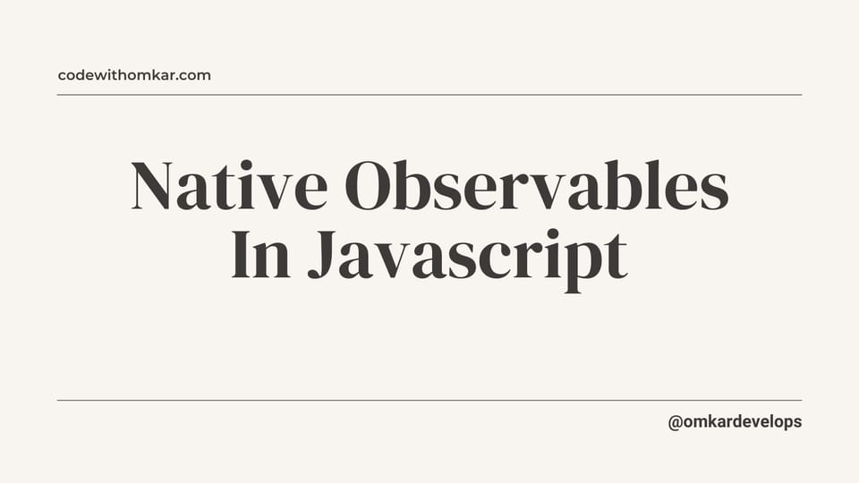 Native Observables in Javascript